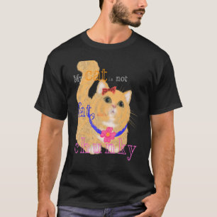 Meine Katze ist nicht fett, sie ist einfach nur pu T-Shirt
