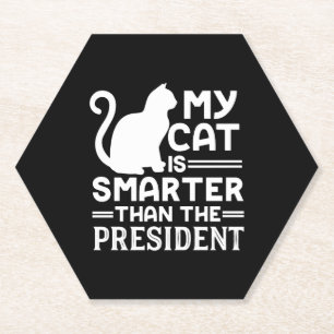 Meine Katze ist schlauer als der Präsident Untersetzer