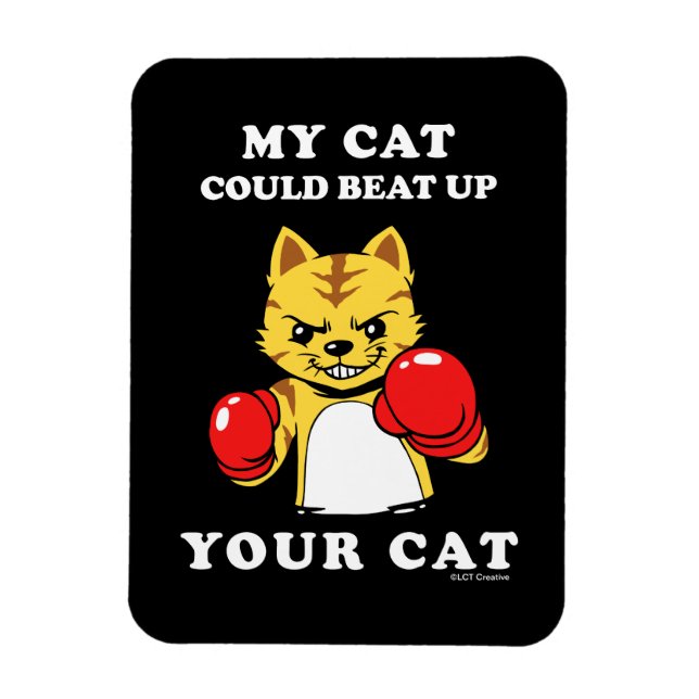 Meine Katze könnte deine Katze aufschlagen Magnet (Vertikal)