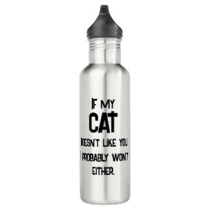Meine Katze mag dich nicht, lustiger Cat-Spaß, Edelstahlflasche