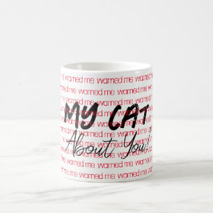 Meine Katze warnte mich vor deiner Tasse