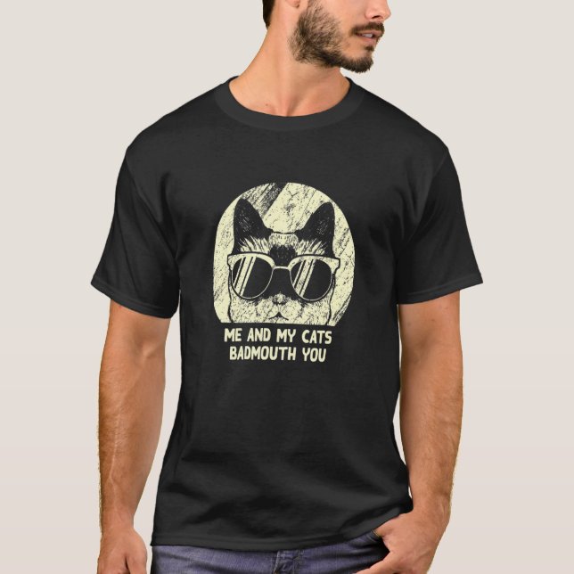 Meine Katzen Badmouth You Cat Mama Spaß Katze Vate T-Shirt (Vorderseite)