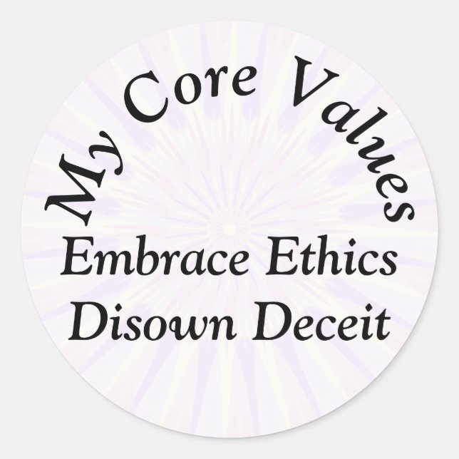 Meine Kernwerte - Ethik der Ethik verwerfen Täusch Runder Aufkleber (Vorderseite)