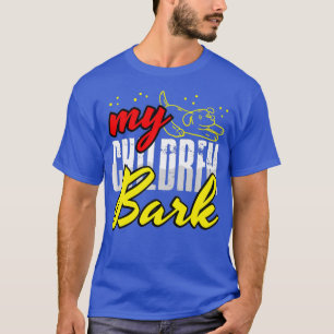Meine Kinder bellen Hund retten Mutter Pelztierbes T-Shirt
