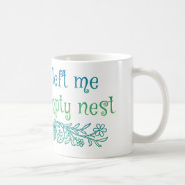 Meine Kinder haben mich mit einem leeren Nest link Kaffeetasse