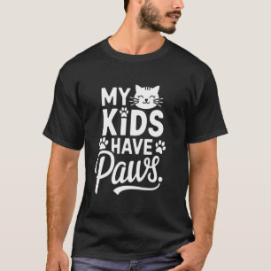 Meine Kinder haben Pfoten, Lustige Katzenmutter un T-Shirt
