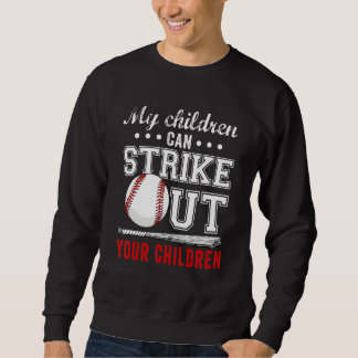 Meine Kinder können Ihre Kinder beim Baseball schl Sweatshirt