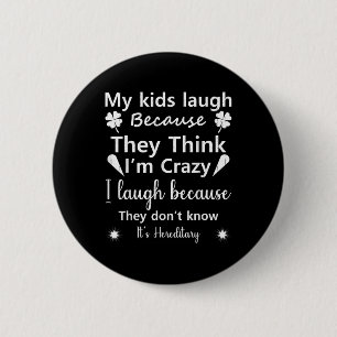 Meine Kinder lachen, weil sie denken.. wissen nich Button