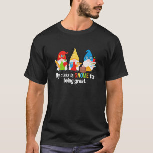 Meine Klasse ist GNOME, um eine großartige Lehrers T-Shirt