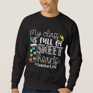 Meine Klasse ist voll von süßen Niedlichen Lehrer Sweatshirt