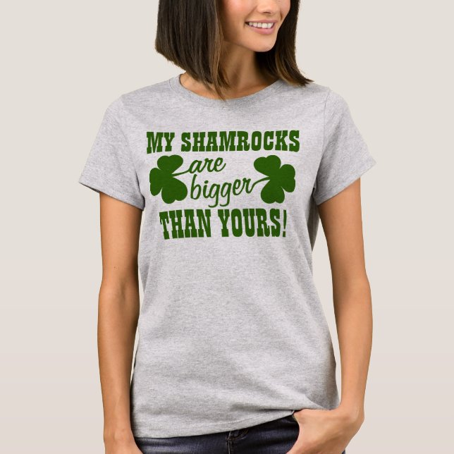 Meine Kleeblätter sind GRÖSSER als Ihr T-Shirt (Vorderseite)