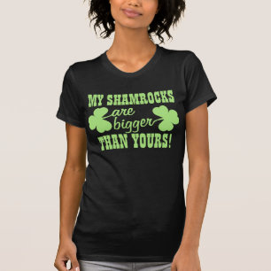 Meine Kleeblätter sind GRÖSSER T-Shirt