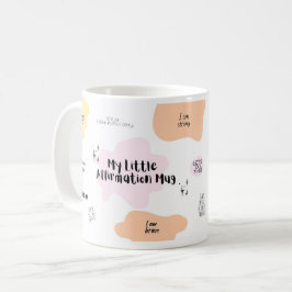 Meine kleine Affirmation-Tasse Kaffeetasse