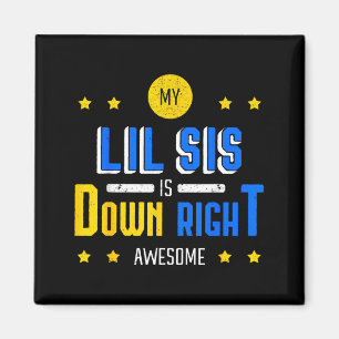 Meine kleine Schwester ist einfach großartig Down- Magnet