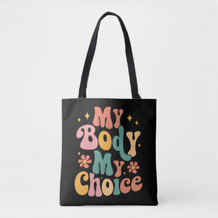 Meine Körperwahl Feminist Pro choice Tasche