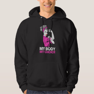Meine Körperwahl Feminist Pro Wahl Frauenrad Hoodie