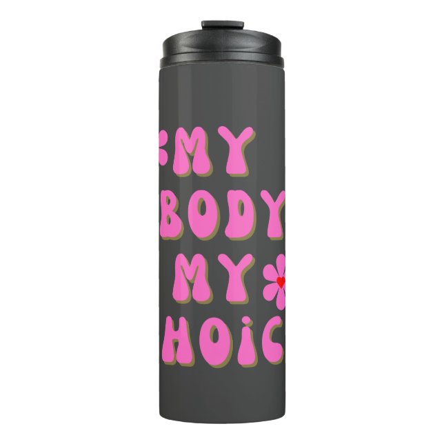 Meine Körperwahl Retro Typografie Thermosbecher (Vorderseite)