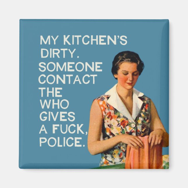 Meine Küche ist schmutzig. Magnet (Vorne)