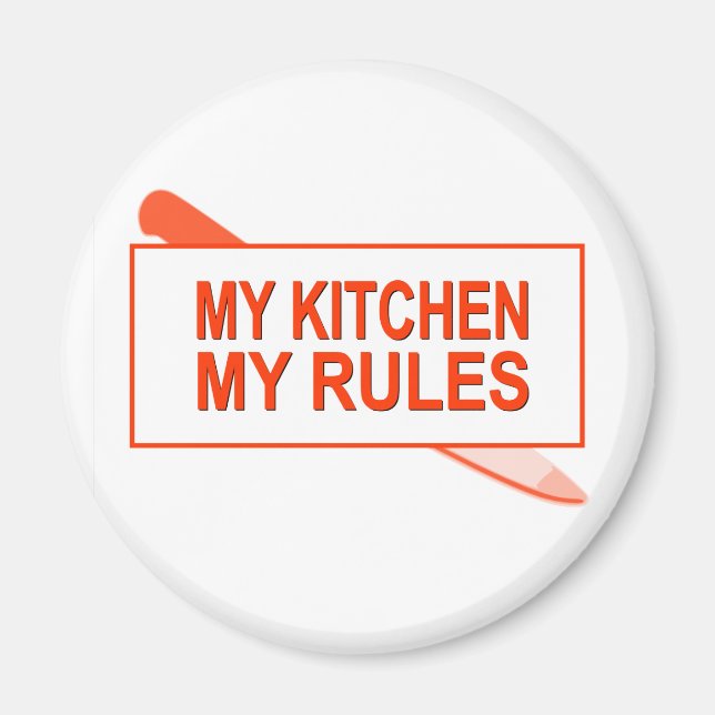 Meine Küche. Meine Regeln. Fun Design for Kitchen  Magnet (Vorne)