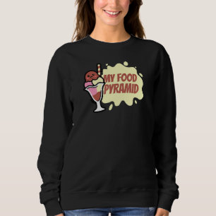 Meine Lebensmittelpyramide Eiscreme Cone Happy Ice Sweatshirt