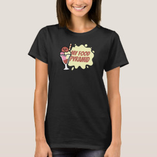 Meine Lebensmittelpyramide Eiscreme Cone Happy Ice T-Shirt