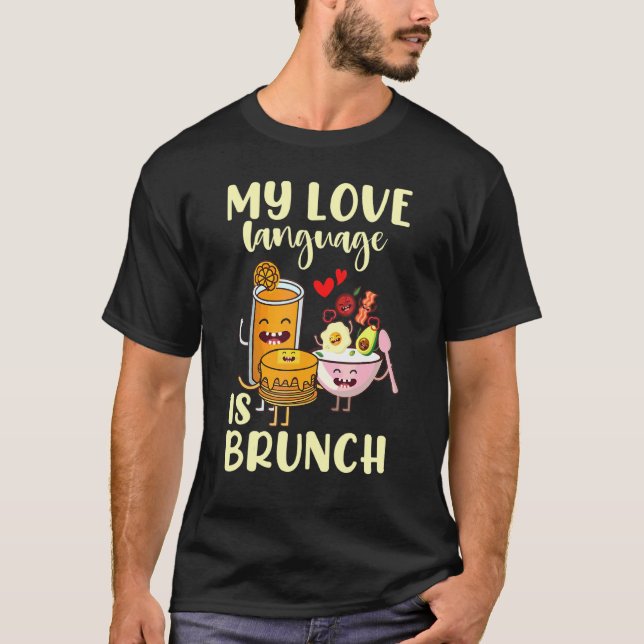 Meine Liebe ist Brunch T-Shirt (Vorderseite)