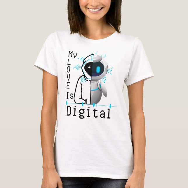Meine Liebe ist digital.w T-Shirt (Vorderseite)