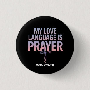 Meine Liebe ist Gebetssprache Jesus Christliches D Button