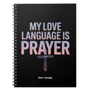 Meine Liebe ist Gebetssprache Jesus Christliches D Notizblock