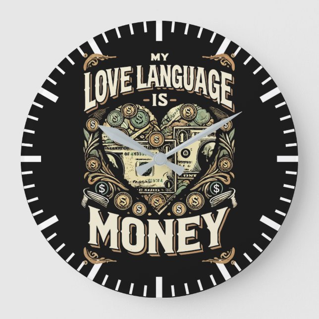 Meine Liebe ist Geld, lustiger Trick Große Wanduhr (Vorderseite)