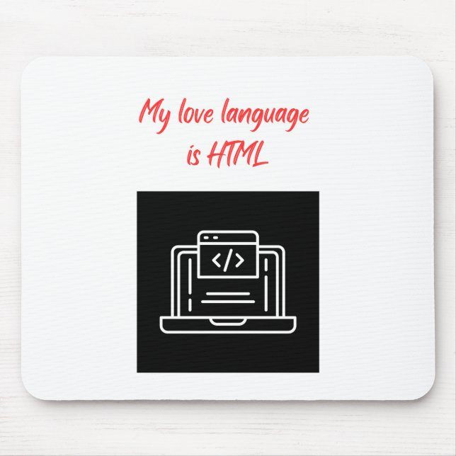 Meine Liebe ist HTML Mousepad (Vorne)