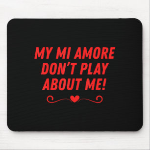 Meine Liebe spielt nicht um lustige Männer Frauen Mousepad
