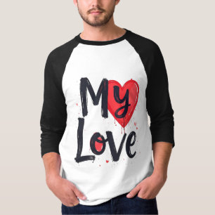 Meine Liebe T-Shirt