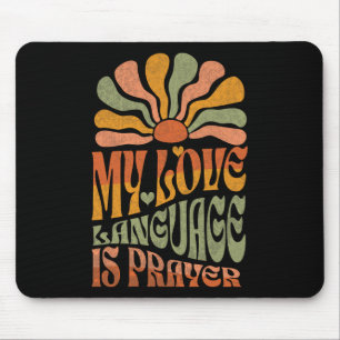 Meine Liebessprache ist Gebet Christlich Jesus Lie Mousepad