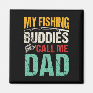 Meine Lieblings-Angelbuddies nennen mich Vater Fis Magnet
