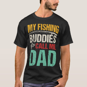 Meine Lieblings-Angelbuddies nennen mich Vater Fis T-Shirt