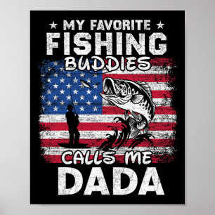 Meine Lieblings-Angelfreunde nennen mich Dada Fish Poster