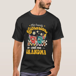 Meine Lieblings-Bibliothekare nennen mich Oma Libr T-Shirt