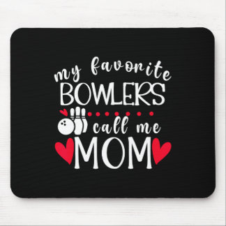 Meine Lieblings-Bowler nennen mich Mama Bowling Ma Mousepad