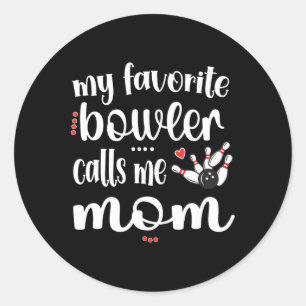 Meine Lieblings-Bowler nennt mich Bowling Mama Bow Runder Aufkleber