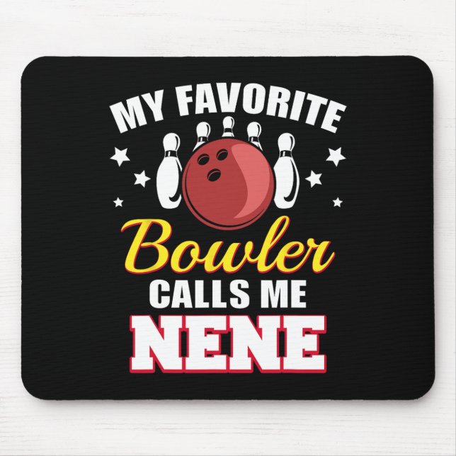 Meine Lieblings-Bowler nennt mich Nene Funny Bowli Mousepad (Vorne)