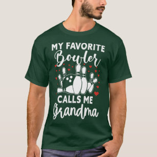 Meine Lieblings-Bowler nennt mich Oma Bowler T-Shirt