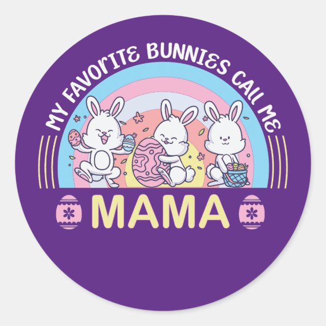 Meine Lieblings-Bunnies nennen mich Mama Runder Aufkleber (Vorderseite)