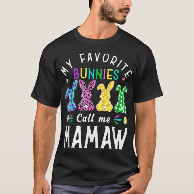 Meine Lieblings-Bunnies nennen mich Mamaw Bunny Eg T-Shirt (Vorderseite)