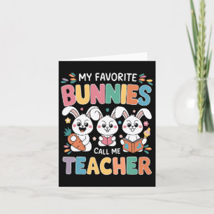 Meine Lieblings-Bunnies nennen mich "Teacher Oster Karte
