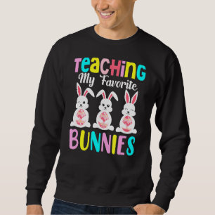 Meine Lieblings-Bunnies-Phantastisch-LehrerInnen p Sweatshirt