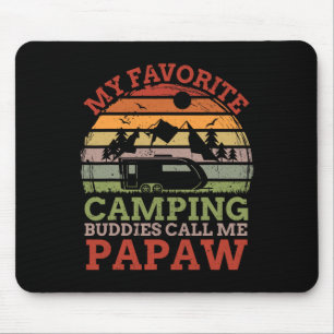 Meine Lieblings-Camping-Buddies nennen mich Papaw Mousepad