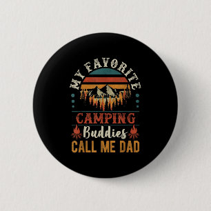 Meine Lieblings-Camping-Buddies nennen mich Vater Button