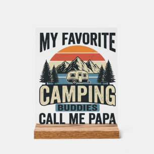 Meine Lieblings-Camping-Kumpels nennen mich Papa-S Acrylschild