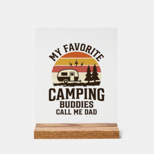 Meine Lieblings-Camping-Kumpels nennen mich Papa V Acrylschild